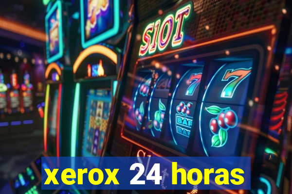 xerox 24 horas